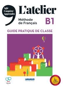 L'Atelier B1 Guide Pratique De Classe