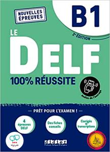 LE DELF  B1 100% reussite 2Edition Livre +CD NOUVELLES EPREUVES