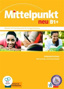 کتاب میتل پونکت جدید Mittelpunkt neu B1+ Intensivtrainer